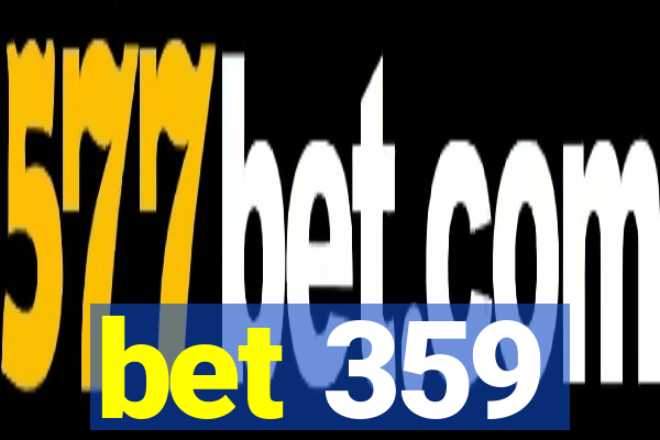 bet 359